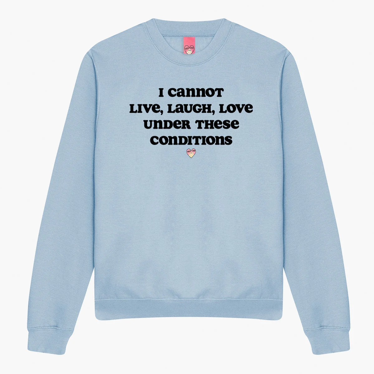 Cosy Unisex Live Laugh Love Sweatshirt in Various Colors