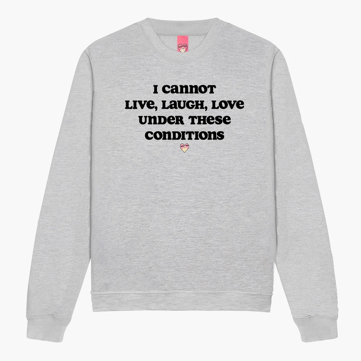 Cosy Unisex Live Laugh Love Sweatshirt in Various Colors